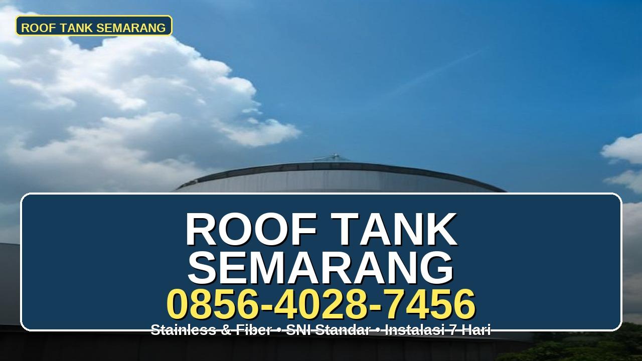 Jual Roof Tank Semarang - stainless steel dan fibre FRP kapasitas 1-15 ton - WhatsApp 0856-4028-7456
