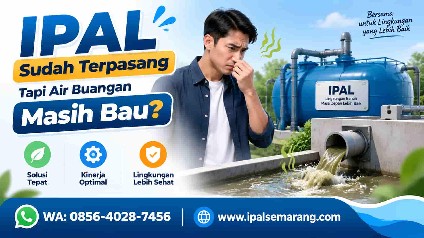 ipal sudah terpasang tapi masih bau
